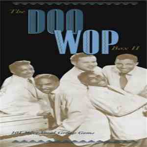Various - The Doo Wop Box II - 101 More Vocal Group Gems mp3 album