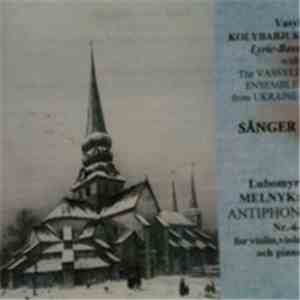 Vasyl Kolybabjuk and Lubomyr Melnyk - Sånger Och Antiphon Nr. 6 mp3 album