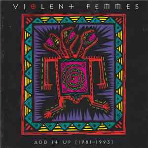 Violent Femmes - Add It Up (1981-1993) mp3 album
