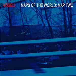 Vogeli - Maps Of The World: Map Two mp3 album
