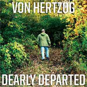 Von Hertzog - Dearly Departed mp3 album