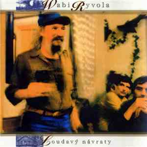 Wabi Ryvola - Loudavý Návraty mp3 album