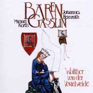 Walther Von Der Vogelweide - Bären Gässlin - Frau Welt, Ich Hab Von Dir Getrunken mp3 album