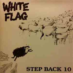 White Flag - Step Back 10 mp3 album