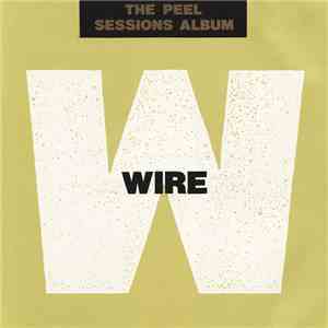 Wire - The Peel Sessions Album mp3 album