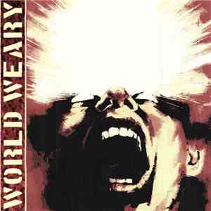 World Weary - Life As We Know It mp3 album