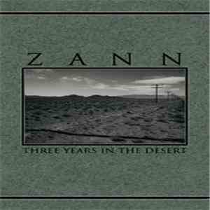 Zann - Three Years In The Desert mp3 album