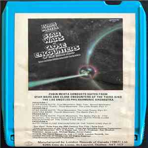 Zubin Mehta Conducts Los Angeles Philharmonic Orchestra - Suites From Star Wars And Close Encounters Of The Third Kind mp3 album