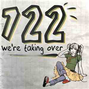 722 - We're Taking Over mp3 album