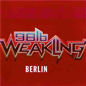 98lb. Weakling - Berlin mp3 album
