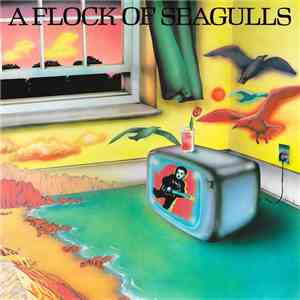A Flock Of Seagulls - A Flock Of Seagulls mp3 album