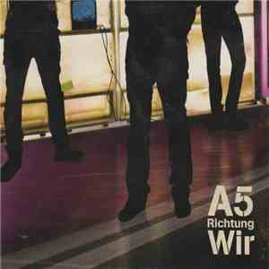 A5 Richtung Wir - A5 Richtung Wir mp3 album