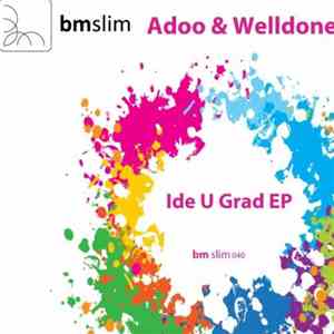 Adoo & Welldone - Ide U Grad EP mp3 album
