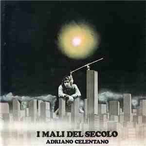 Adriano Celentano - I Mali Del Secolo mp3 album