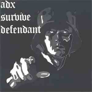 ADX  - Survive / Defendant mp3 album