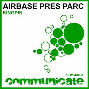 Airbase Pres Parc - Kingpin mp3 album