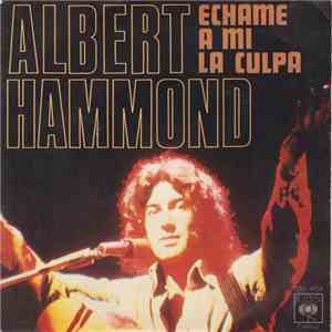 Albert Hammond - Echame A Mi La Culpa mp3 album