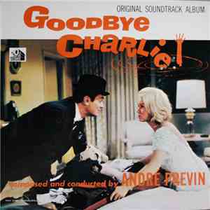 André Previn - Goodbye Charlie (Original Soundtrack Album) mp3 album