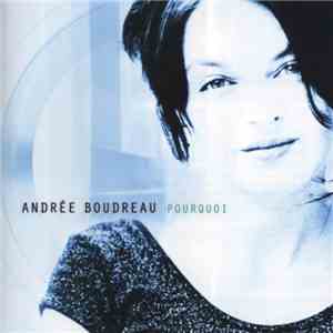 Andrée Boudreau - Pourquoi mp3 album