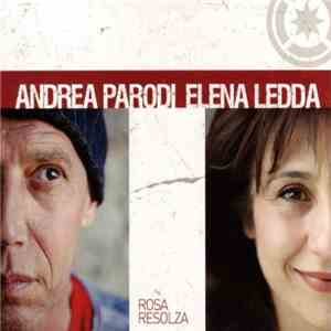 Andrea Parodi, Elena Ledda - Rosa Resolza mp3 album