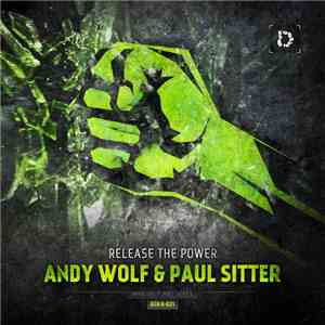 Andy Wolf  & Paul Sitter - Release The Power mp3 album