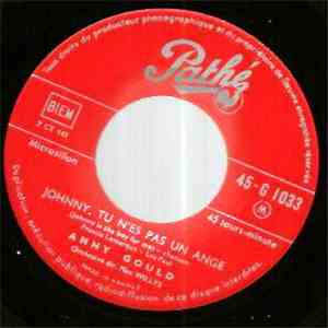 Anny Gould - Toi Qui Disais, Qui Disais, Qui Disais... / Johnny, Tu N'est Pas Un Ange mp3 album