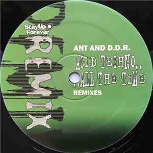 Ant And D.D.R. - Acid Techno.....All The Time (Remixes) mp3 album