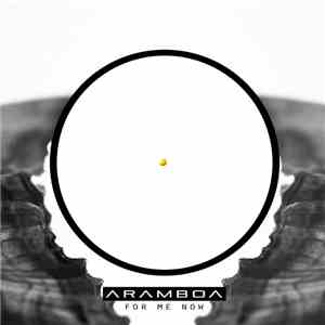 Aramboa - For Me Now mp3 album