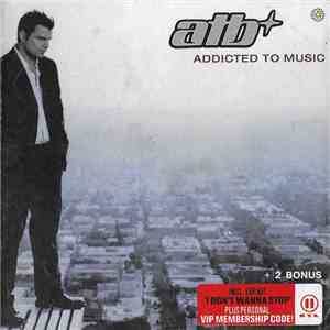 ATB - Addicted To Music + 2 Bonus mp3 album