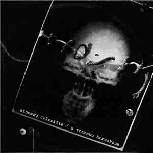 Atomsko Sklonište - U Vremenu Horoskopa mp3 album
