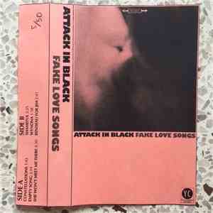 Attack In Black - Fake Love Songs w/ demos mp3 album