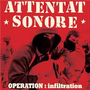 Attentat Sonore - Operation : Infiltration mp3 album