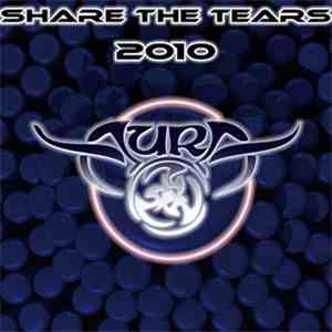 Aura  - Share The Tears 2010 mp3 album