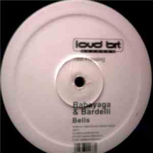 Babayaga & Bardelli - Bells mp3 album