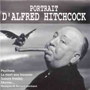 Bernard Herrmann - Portrait D'Alfred Hitchcock mp3 album