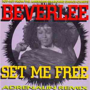 Beverlee - Set Me Free (Adrenalin Remix) mp3 album