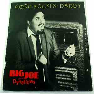 Big Joe And The Dynaflows - Good Rockin Daddy mp3 album