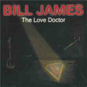 Bill James  - The Love Doctor mp3 album