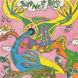 Bird Nest Roys - Me Want Me Get Me Need Me Have Me Love mp3 album