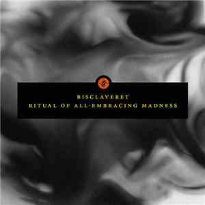 Bisclaveret - Ritual Of All-Embracing Madness mp3 album