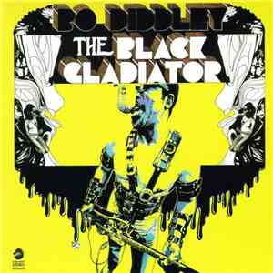 Bo Diddley - The Black Gladiator mp3 album