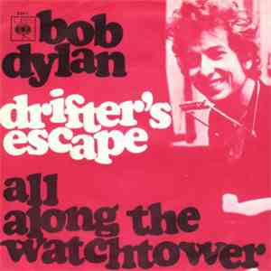 Bob Dylan - Drifter's Escape / All Along The Watchtower mp3 album