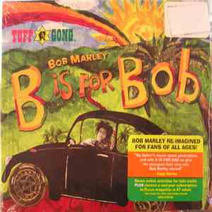 Bob Marley & The Wailers / Bob Marley - B Is For Bob mp3 album