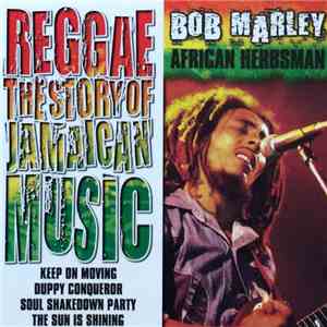 Bob Marley - African Herbsman (Reggae The Story Of Jamaican Music) mp3 album