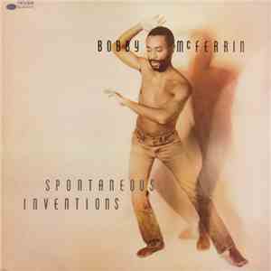 Bobby McFerrin - Spontaneous Inventions mp3 album