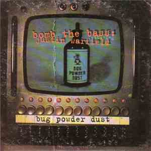 Bomb The Bass Featuring Justin Warfield - Bug Powder Dust mp3 album
