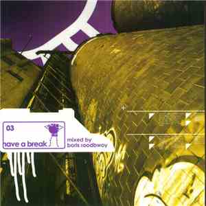 Boris Roodbwoy - Have A Break 03 mp3 album