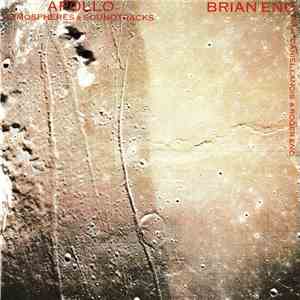 Brian Eno With Daniel Lanois & Roger Eno - Apollo: Atmospheres & Soundtracks mp3 album