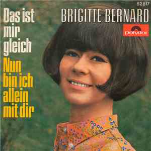 Brigitte Bernard - Das Ist Mir Gleich (Tant Pis Pour Moi) mp3 album