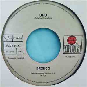 Bronco  - Oro/ Se va, Se va mp3 album